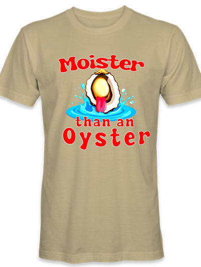 Moister Than an Oyster